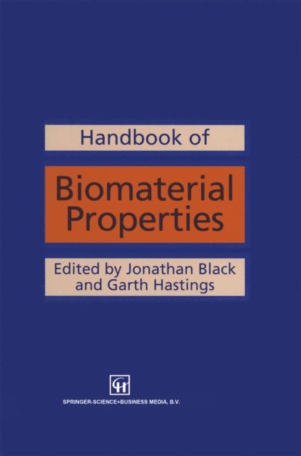 Garth Hastings, Jonathan Black - Handbook of Biomaterial Properties, E-bok