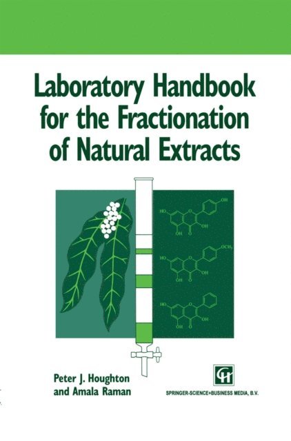 Amala Raman, Peter Houghton - Laboratory Handbook for the Fractionation of Natural Extracts, E-bok