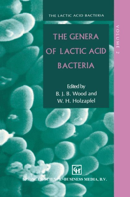 B.J. Wood, W.H.N Holzapfel - Genera of Lactic Acid Bacteria, E-bok