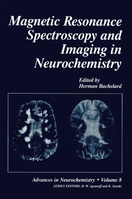 Herman Bachelard - Magnetic Resonance Spectroscopy and Imaging in Neurochemistry, E-bok