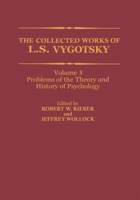 L.S. Vygotsky, Jeffrey Wollock, Robert W. Rieber - Collected Works of L. S. Vygotsky, E-bok