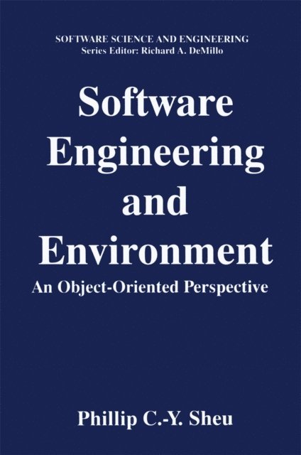 Phillip C.-Y. Sheu - Software Engineering and Environment, E-bok