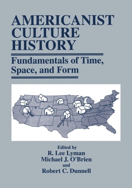 Robert C. Dunnell, Michael J. O'Brien, R. Lee Lyman - Americanist Culture History, E-bok