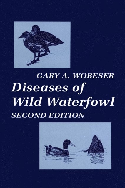 Gary A. Wobeser - Diseases of Wild Waterfowl, E-bok. Tillgänglighet: Lägg i varukorg