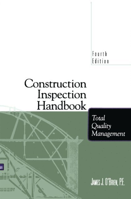 James J. O'Brien - Construction Inspection Handbook, E-bok