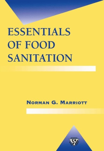 Norman G. Marriott - Essentials of Food Sanitation, E-bok