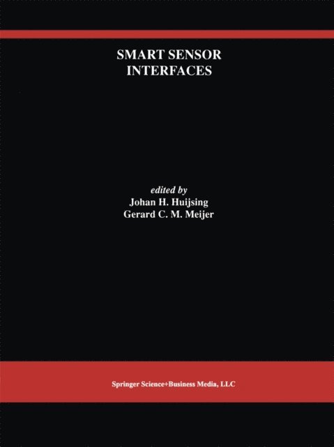 Gerard C.M. Meijer, Johan Huijsing - Smart Sensor Interfaces, E-bok