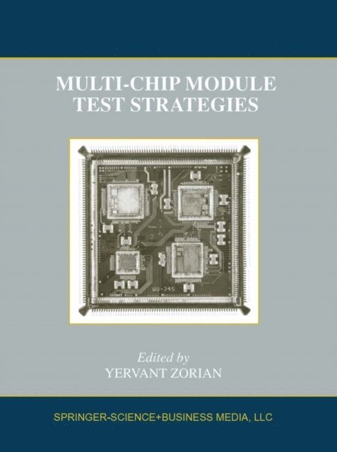 Yervant Zorian - Multi-Chip Module Test Strategies, E-bok