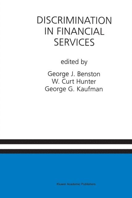 George G. Kaufman, W. Curt Hunter, George J. Benston - Discrimination in Financial Services, E-bok