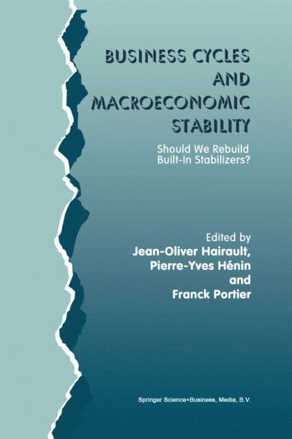Franck Portier, Pierre-Yves Henin, Jean-Olivier Hairault - Business Cycles and Macroeconomic Stability, E-bok