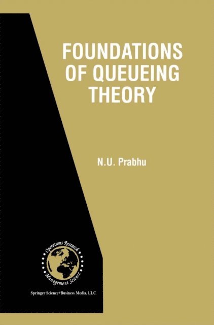 N.U. Prabhu - Foundations of Queueing Theory, E-bok