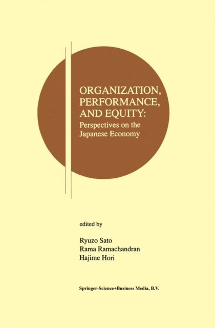 Hajime Hori, Rama V. Ramachandran, Ryuzo Sato - Organization, Performance and Equity, E-bok
