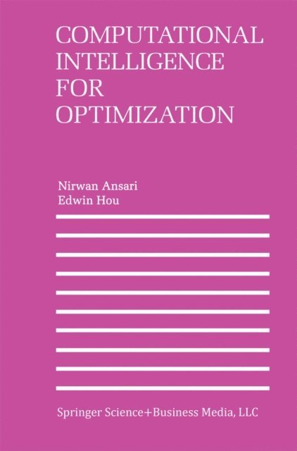 Edwin Hou, Nirwan Ansari - Computational Intelligence for Optimization, E-bok