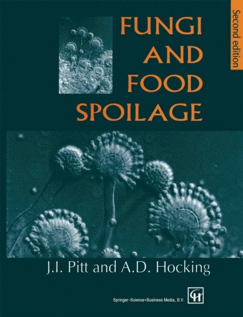 A.D. Hocking, John I. Pitt - Fungi and Food Spoilage, E-bok