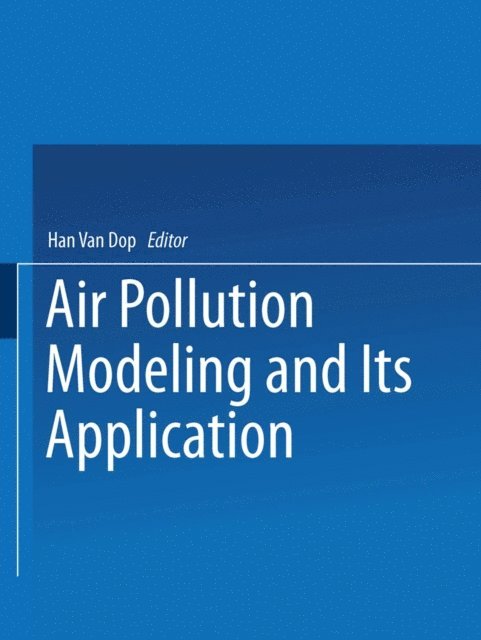 Han Van Dop - Air Pollution Modeling and Its Application VII, E-bok