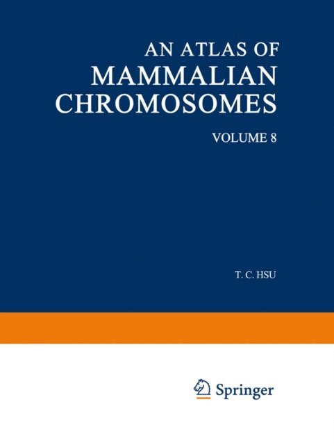 Kurt Benirschke, Tao C. Hsu - Atlas of Mammalian Chromosomes, E-bok
