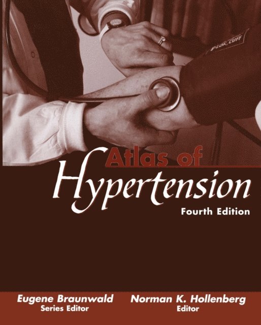 Norman K. Hollenberg, Eugene Braunwald - Atlas of Hypertension, E-bok
