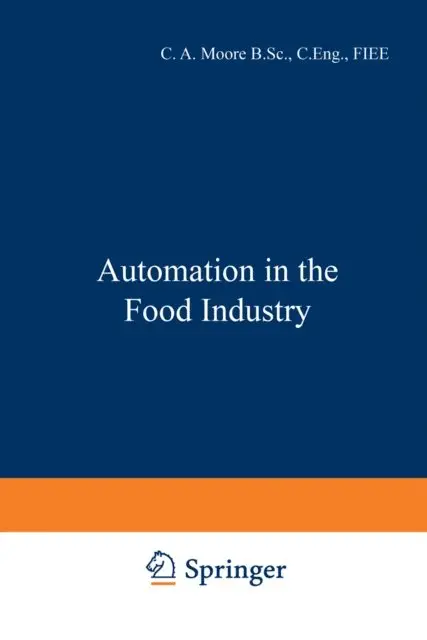 C. A. Moore - Automation in the Food Industry, E-bok. Tillgänglighet: Lägg i varukorg