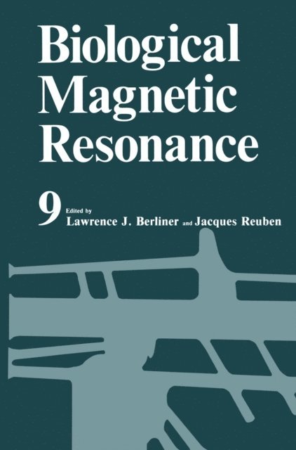 Jacques Reuben, Lawrence J. Berliner - Biological Magnetic Resonance, E-bok