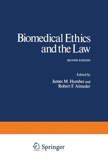 James M. Humber - Biomedical Ethics and the Law, E-bok