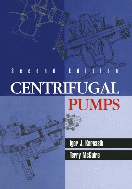 J. Terry McGuire, Igor Karassik - Centrifugal Pumps, E-bok