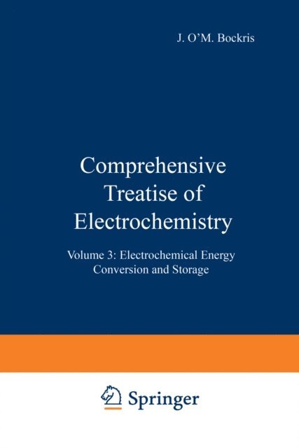 E. Yeager, Brian E. Conway, Peter Horsman - Comprehensive Treatise of Electrochemistry, E-bok