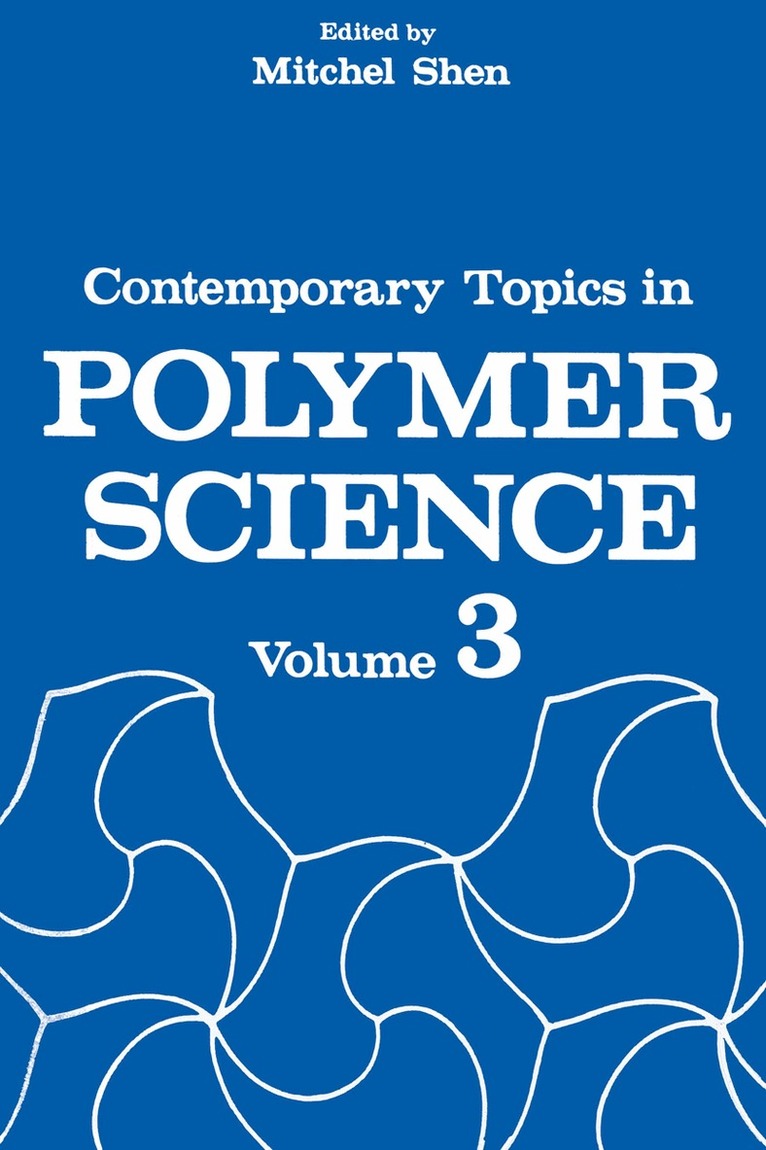 Mitchel C. Shen - Contemporary Topics in Polymer Science, Häftad