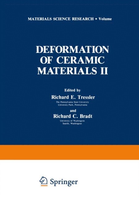 Richard C. Bradt, Richard E. Tressler - Deformation of Ceramic Materials II, E-bok