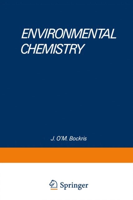 J. O'M. Bockris - Environmental Chemistry, E-bok