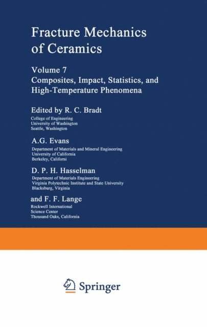 F. F. Lange, D. P. H. Hasselman, A. G. Evans, R. C. Bradt - Fracture Mechanics of Ceramics, E-bok