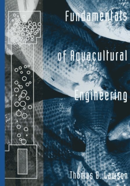 Thomas Lawson - Fundamentals of Aquacultural Engineering, E-bok
