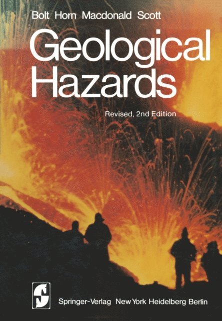 R.F. Scott, G.A. MacDonald, W.L. Horn, B.A. Bolt - Geological Hazards, E-bok
