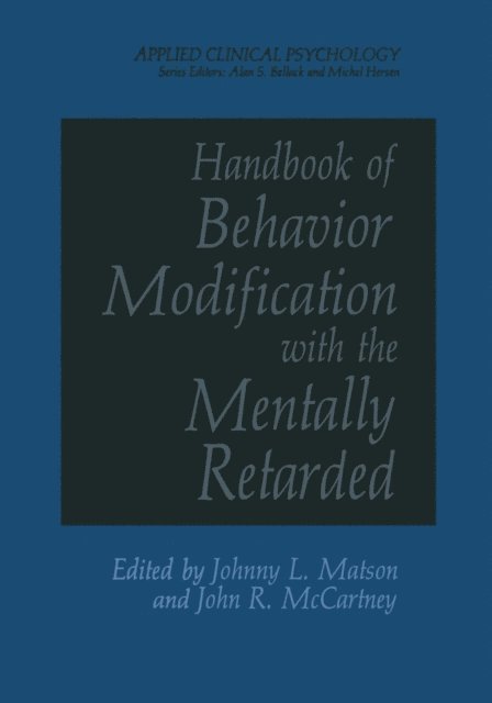J. L. Matson - Handbook of Behavior Modification with the Mentally Retarded, E-bok