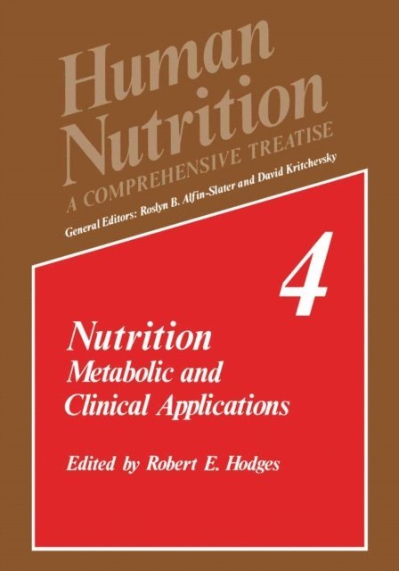R.E. Hodges, David Kritchevsky, Roslyn B. Alfin-Slater - Nutrition, E-bok