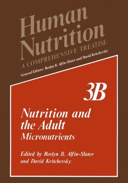 David Kritchevsky, Roslyn B. Alfin-Slater - Nutrition and the Adult, E-bok