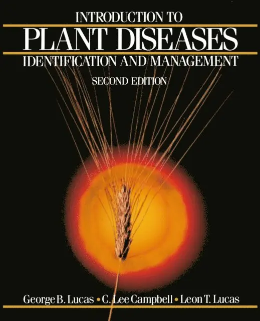 Lee Campbell, George B. Lucas - Introduction to Plant Diseases, E-bok. Tillgänglighet: Lägg i varukorg