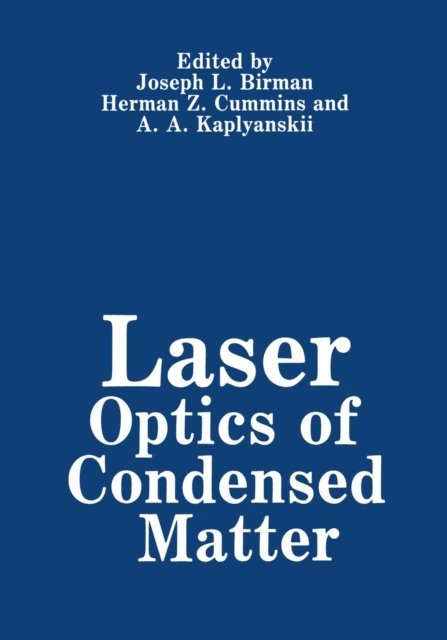 J. Birman - Laser Optics of Condensed Matter, E-bok