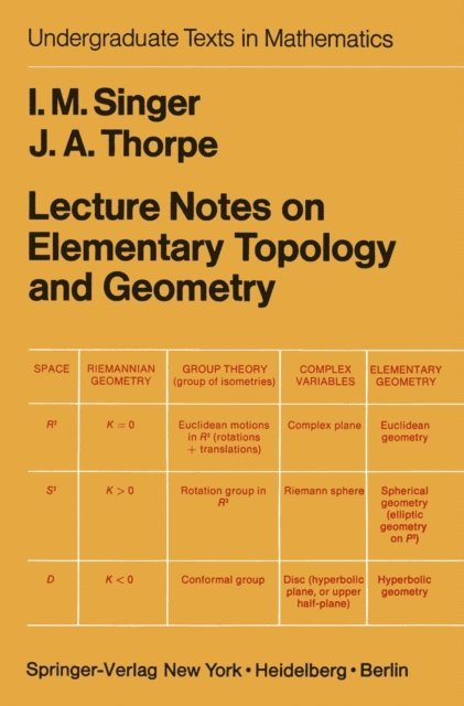 J.A. Thorpe, I.M. Singer - Lecture Notes on Elementary Topology and Geometry, E-bok
