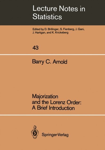 Barry C. Arnold - Majorization and the Lorenz Order: A Brief Introduction, E-bok