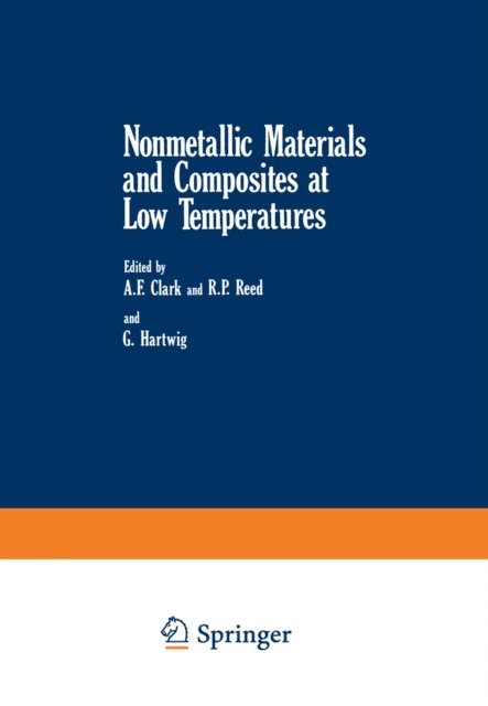 Gunther Hartwig, Richard Reed, A. F. Clark - Nonmetallic Materials and Composites at Low Temperatures, E-bok