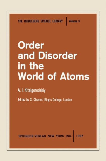 A.I. Kitaigorodskiy, S. Chomet - Order and Disorder in the World of Atoms, E-bok