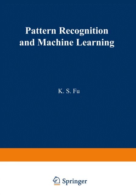 King-Sun Fu - Pattern Recognition and Machine Learning, E-bok