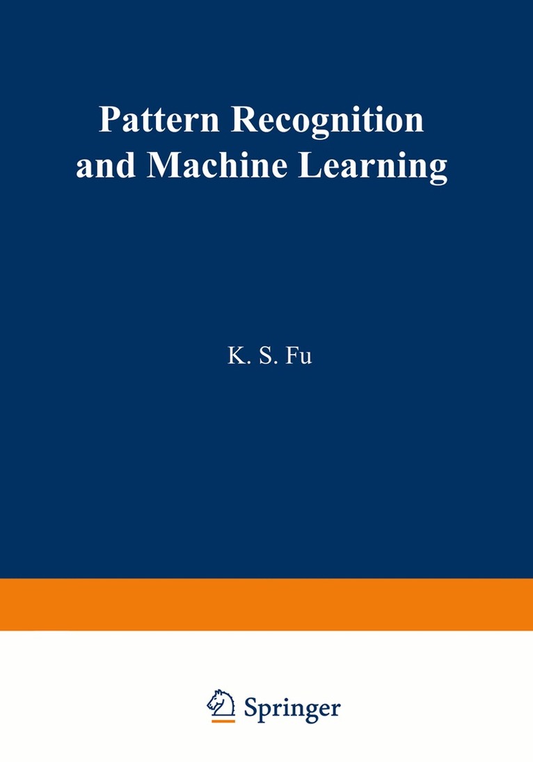 King-Sun Fu - Pattern Recognition and Machine Learning, Häftad