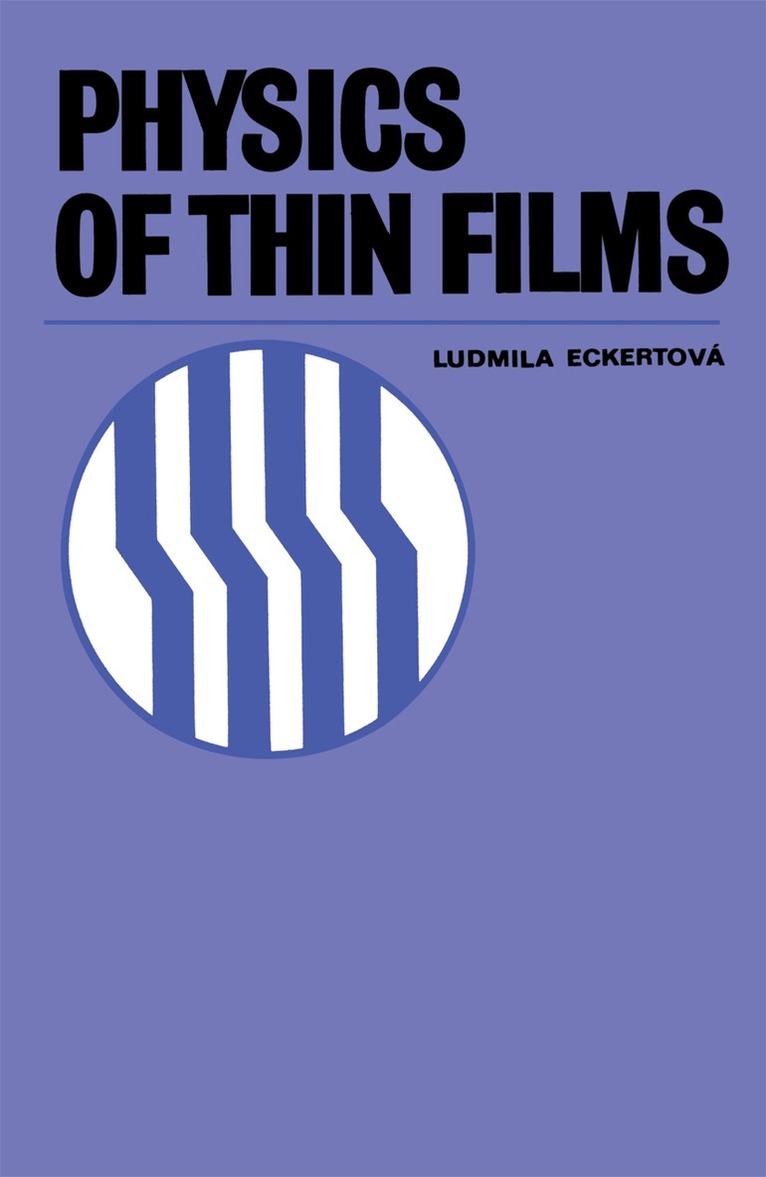 Ludmila Eckertová - Physics of Thin Films, Häftad. Tillgänglighet: Lägg i varukorg