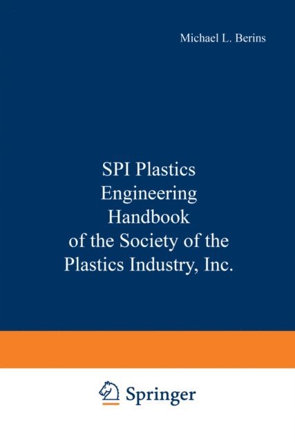 Michael L. Berins - SPI Plastics Engineering Handbook of the Society of the Plastics Industry, Inc., E-bok. Tillgänglighet: Lägg i varukorg