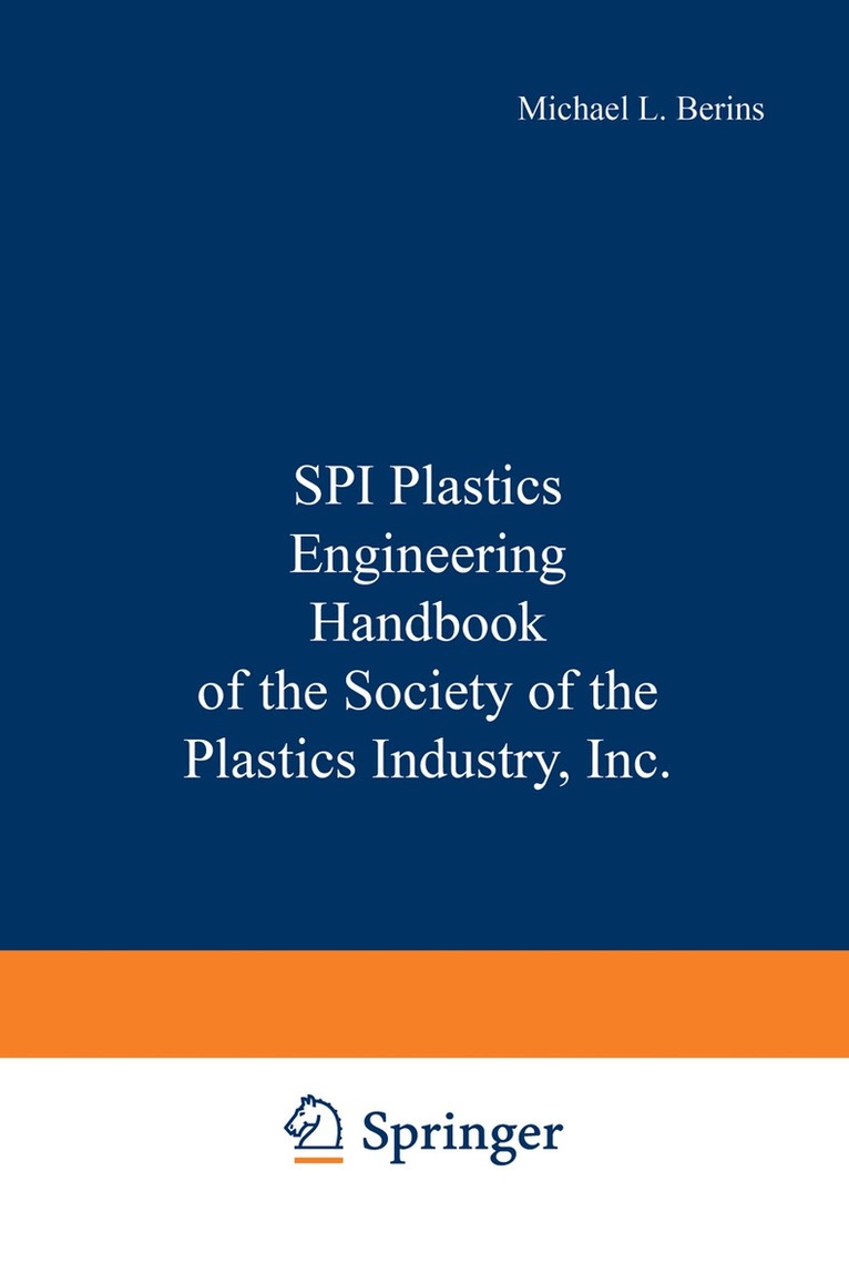 Michael L. Berins - SPI Plastics Engineering Handbook of the Society of the Plastics Industry, Inc., Häftad. Tillgänglighet: Lägg i varukorg