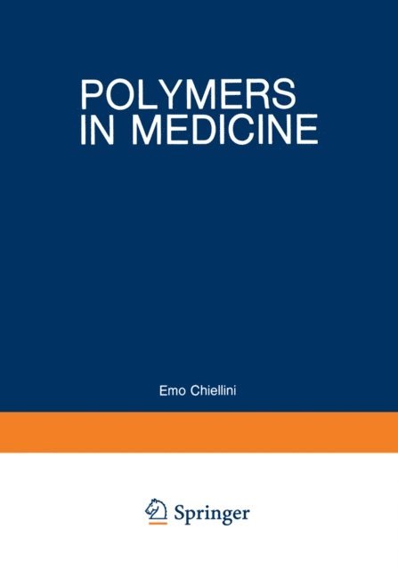 Paolo Giusti, Emo Chiellini - Polymers in Medicine, E-bok