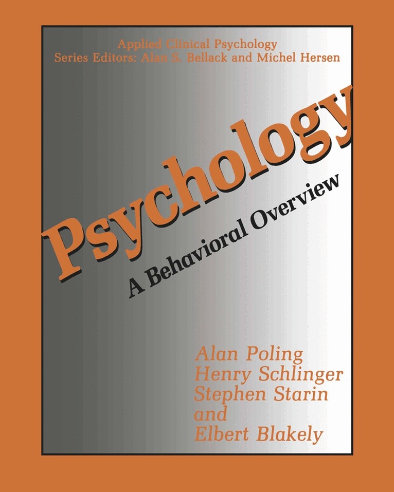 Alan Poling, Henry Schlinger, Stephen Starin, Elbert Blakely - Psychology, Häftad. Tillgänglighet: Lägg i varukorg