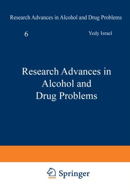 Reginald G. Smart, Wolfgang Schmidt, Robert E. Popham, Harold Kalant, Frederick B. Glaser, Yedy Israel - Research Advances in Alcohol and Drug Problems, E-bok
