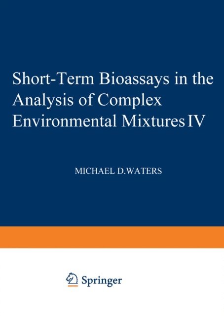 Michael Waters - Short-Term Bioassays in the Analysis of Complex Environmental Mixtures IV, E-bok